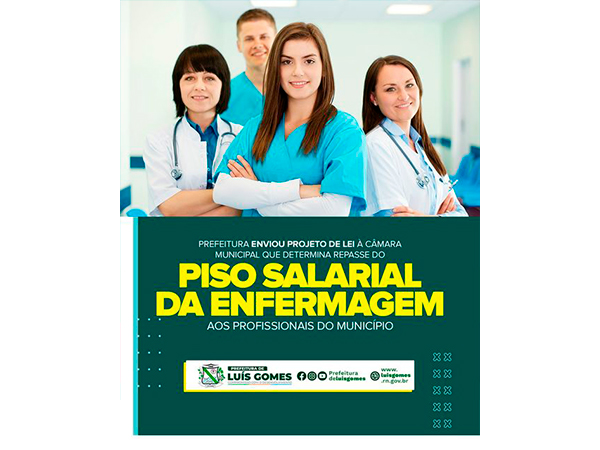 Prefeitura de Luís Gomes envia Projeto de Lei do piso salarial dos profissionais de enfermagem.