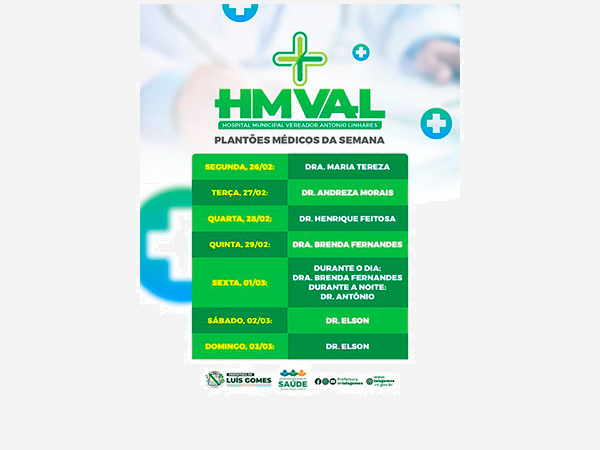 Cronograma de plantões médicos no HMVAL desta semana (de 25 de fevereiro a 3 de março).